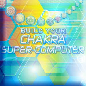 Build Your Chakra Super Computer